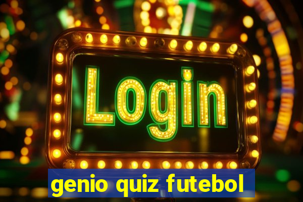 genio quiz futebol