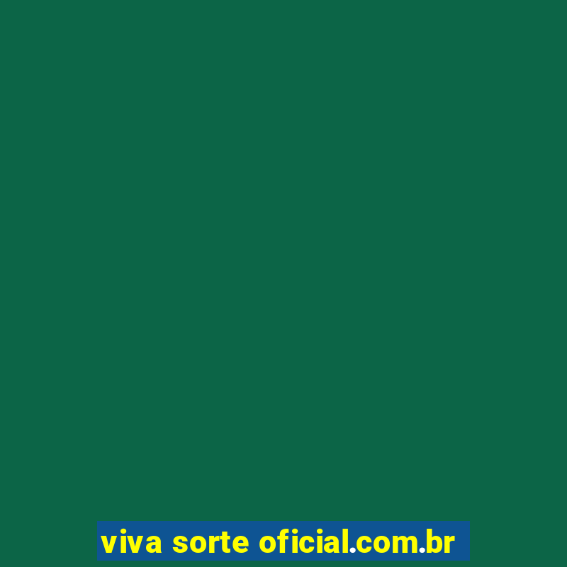 viva sorte oficial.com.br