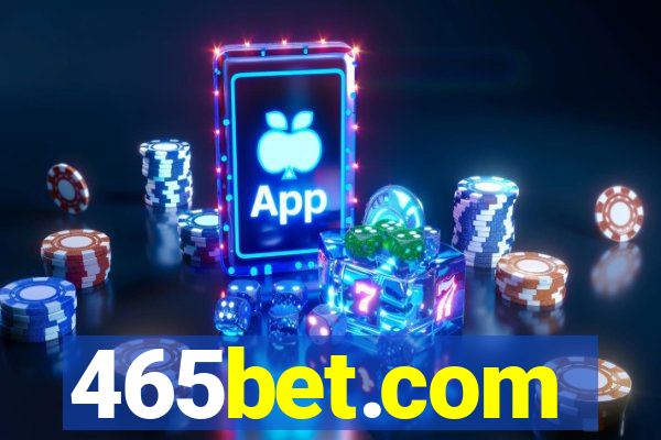 465bet.com