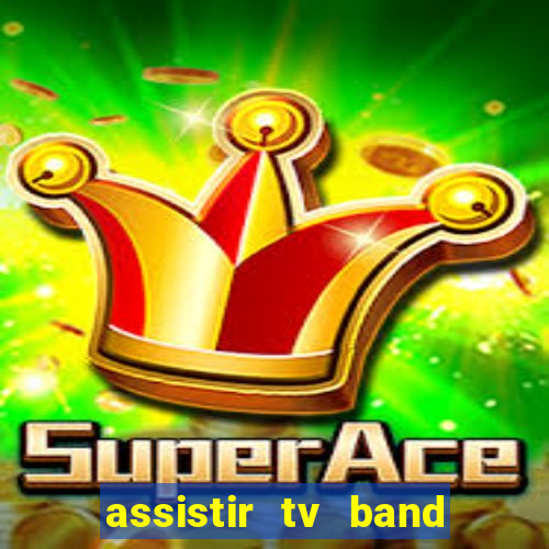 assistir tv band bahia ao vivo