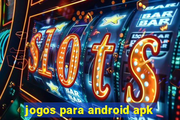 jogos para android apk