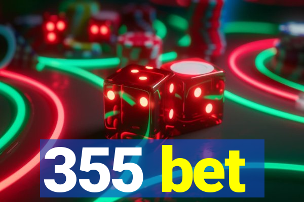 355 bet