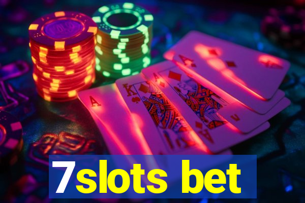 7slots bet