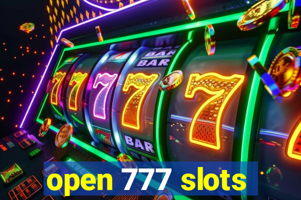 open 777 slots