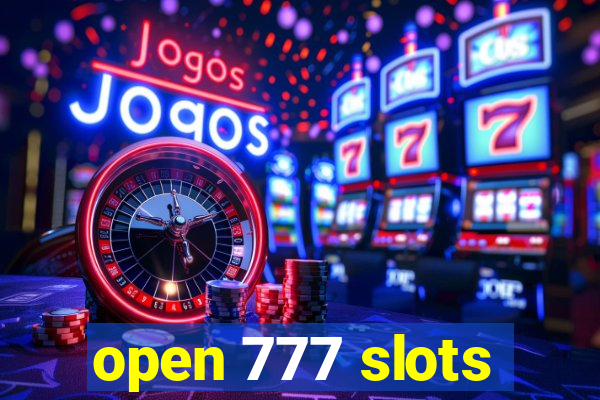 open 777 slots