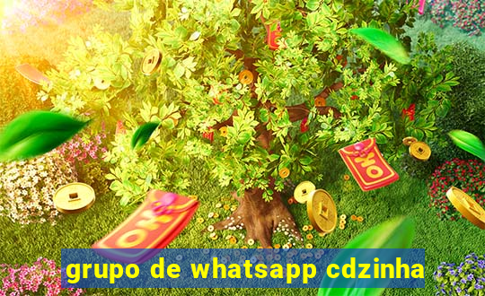 grupo de whatsapp cdzinha