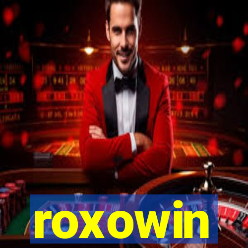 roxowin