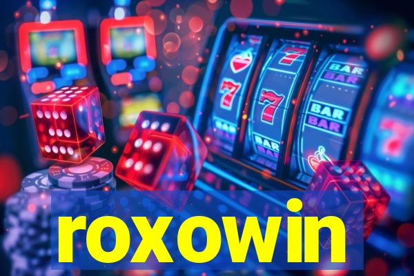 roxowin