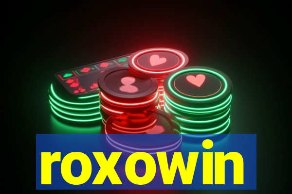 roxowin