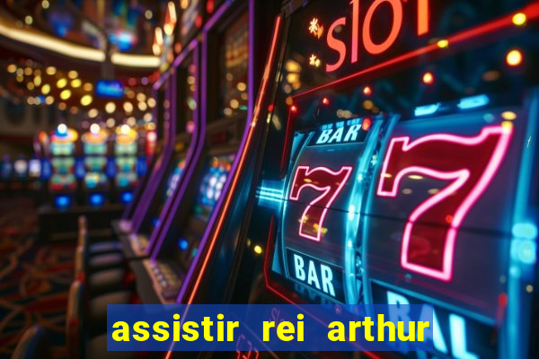 assistir rei arthur (2004 mega filmes)