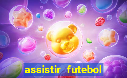 assistir futebol gratis sem travar