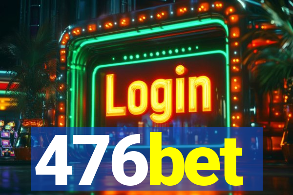 476bet