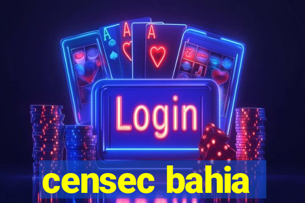 censec bahia