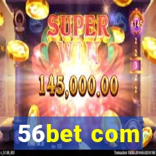 56bet com