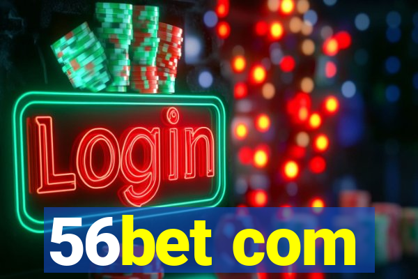 56bet com