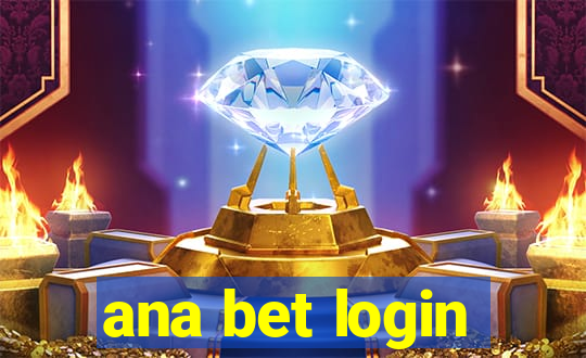 ana bet login