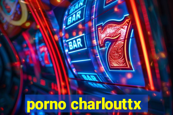 porno charlouttx