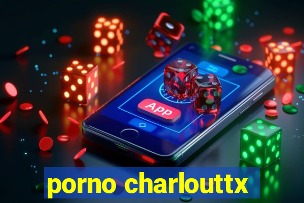 porno charlouttx