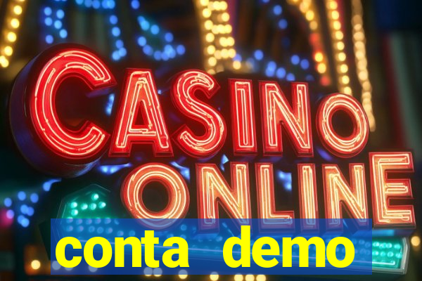 conta demo plataforma slots