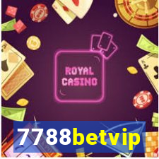 7788betvip