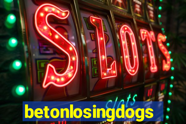 betonlosingdogs