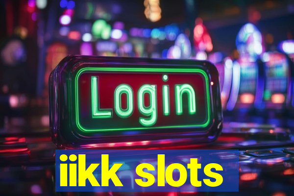 iikk slots