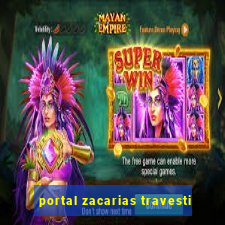 portal zacarias travesti