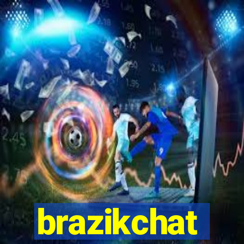 brazikchat