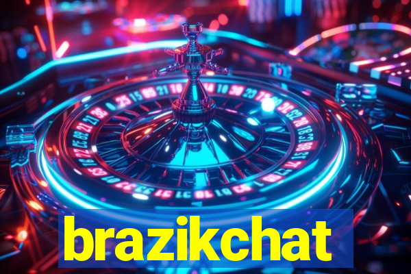 brazikchat