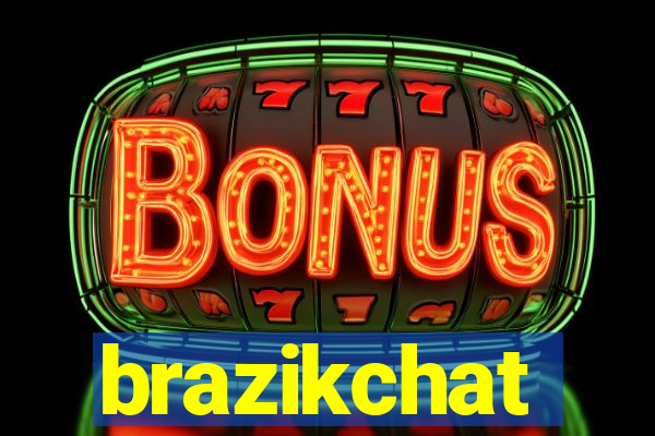 brazikchat