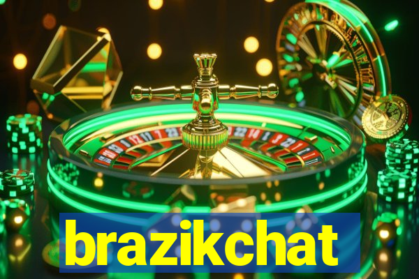 brazikchat