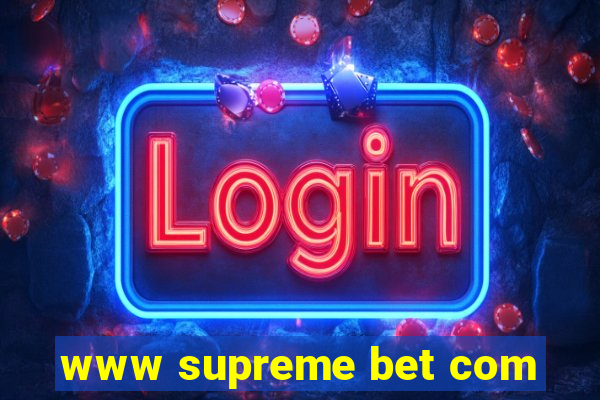 www supreme bet com