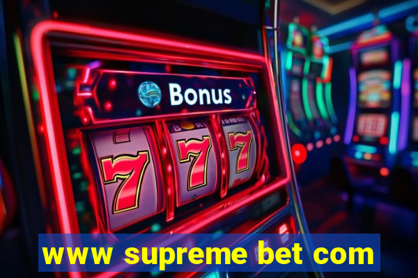 www supreme bet com