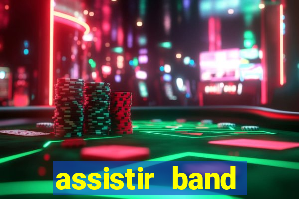 assistir band sports ao vivo gratis