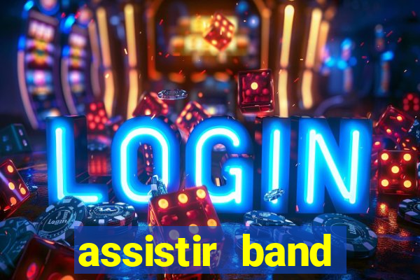 assistir band sports ao vivo gratis