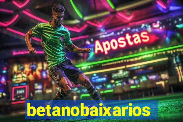 betanobaixarios