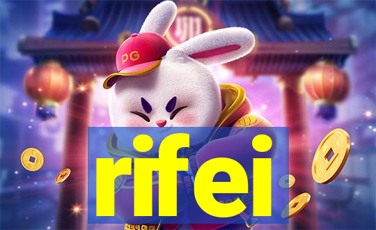 rifei