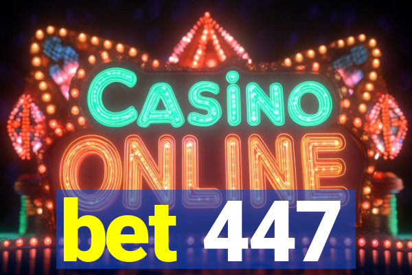 bet 447