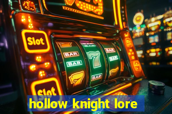 hollow knight lore