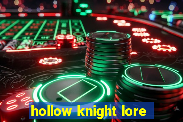 hollow knight lore