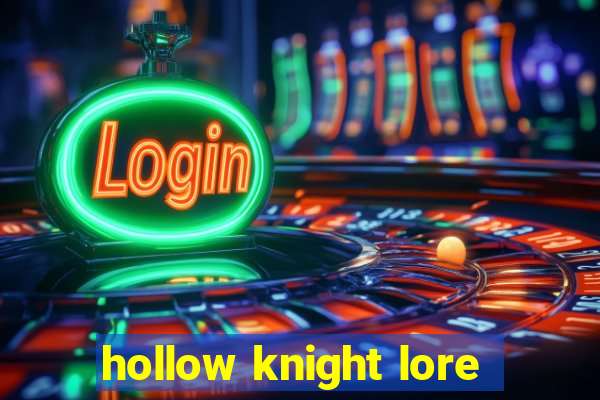 hollow knight lore