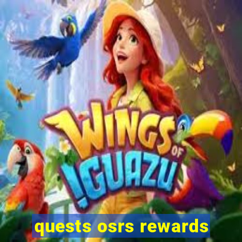 quests osrs rewards