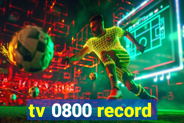 tv 0800 record