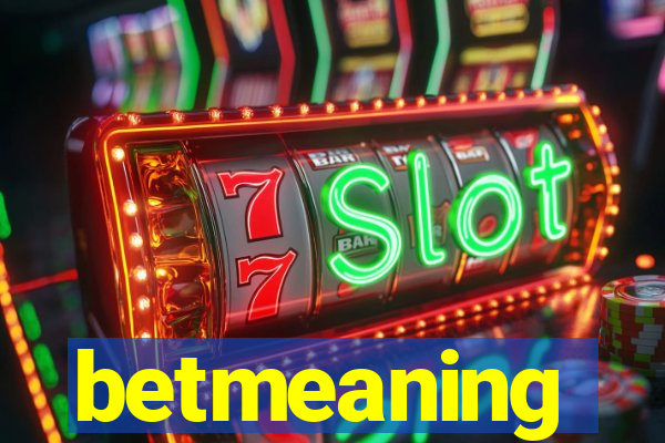 betmeaning