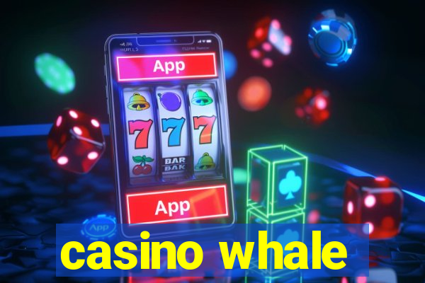 casino whale