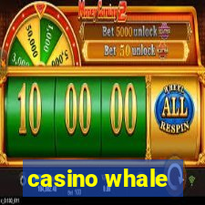 casino whale