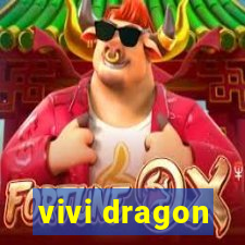 vivi dragon