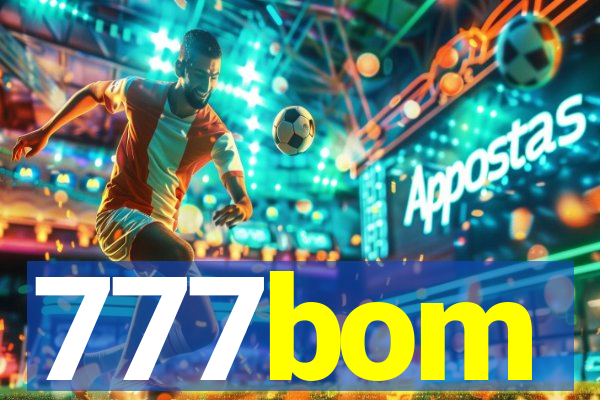 777bom