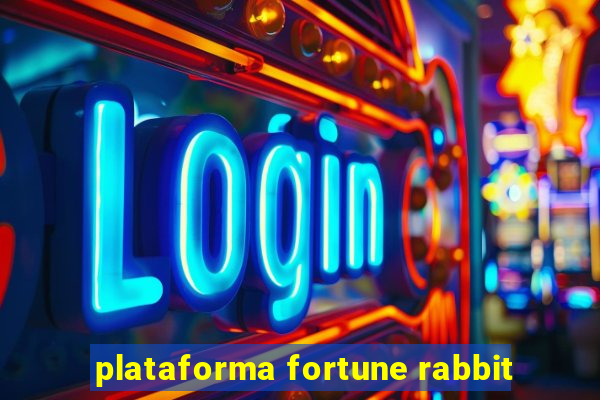 plataforma fortune rabbit