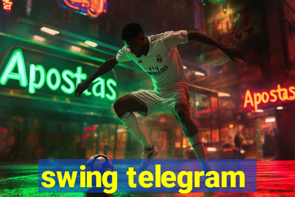 swing telegram